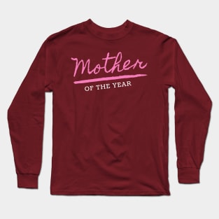 Mother of the Yeaar Design Long Sleeve T-Shirt